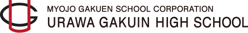 MYOJO GAKUEN SCHOOL CORPORATION URAWA GAKUIN HIGH SCHOOL